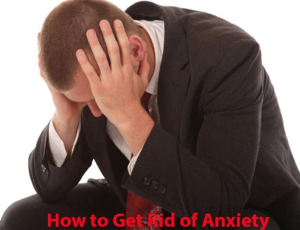 How to Get Rid of Anxiety