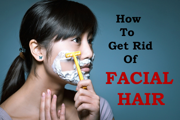 How to Get Rid of Facial Hair